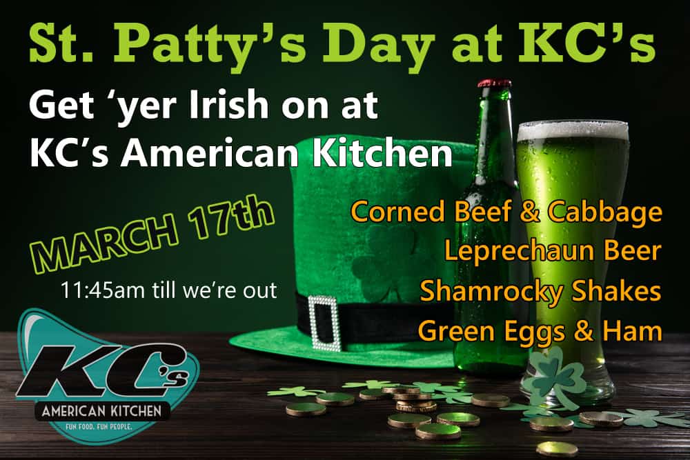 Celebrate St. Patty's Day at KC's American Kitchen